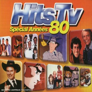 Hits Tv: Spécial Années 80 (bof)