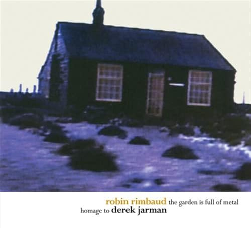 Garden Is Full of Metal / Homage to Derek Jarm
