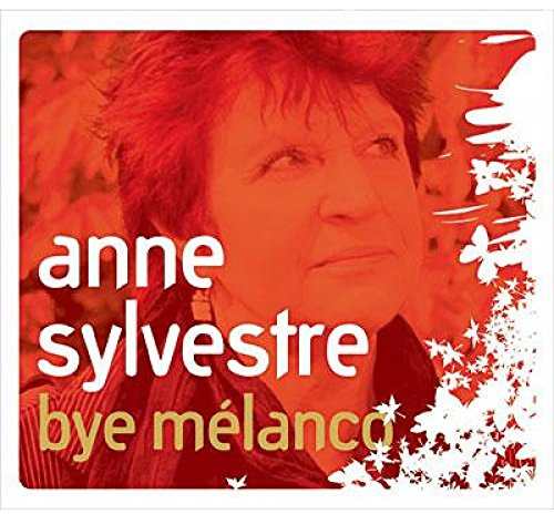 Anne Sylvestre - Bye Melanco
