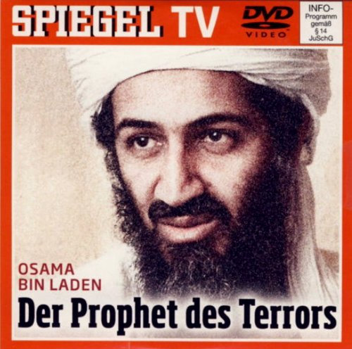 Spiegel TV Nr. 28: Osama bin Laden - Der Prophet des Terrors.