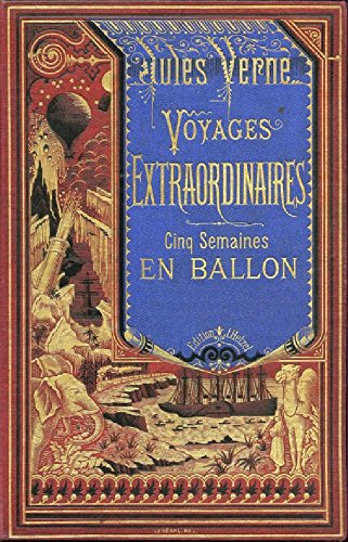 Cinq semaines en ballon: Illustré (French Edition)