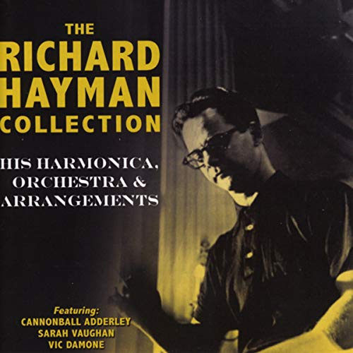 The Richard Hayman Collection: His Harmonica Orchestra & Arrangements