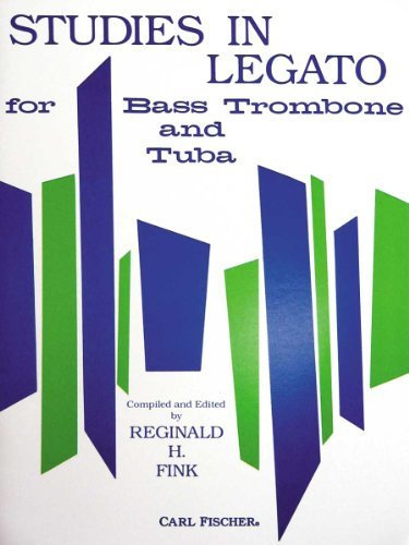O4768 - Studies in Legato: Bass Trombone & Tuba (German Edition) by Reginald H. Fink (1969-05-01)
