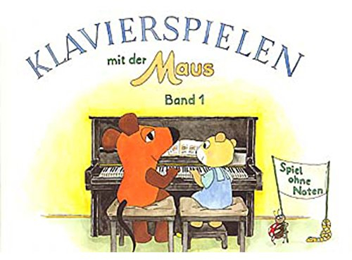 Klavierspielen mit der Maus 1. Klavier ohne Noten