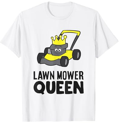 Lawn Mower Queen T-Shirt