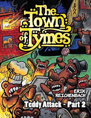 The Town of Tymes: Teddy Attack - Part 2