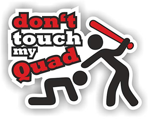 Folien-Zentrum - Dont Touch My Quad 11,5 x 9 cm - hochwertiger Aufkleber Auto Tuning - OEM & JDM Auto Sticker - Lustige Aufkleber für Auto - Stickerbomb - Autoaufkleber - Made in Germany