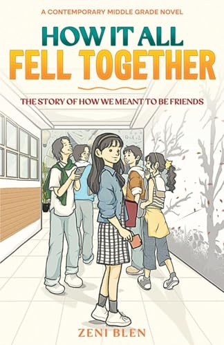 How It All Fell Together (The Friends Who Stayed, Band 1)