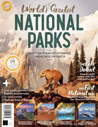 World's Greatest National Parks: Discover the Most Stunning Landscapes on Earth / Over 70 of the World's Most Incredible Parks