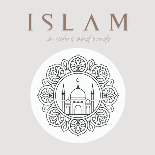 Islam in colors and words: Coloring book (English Version)