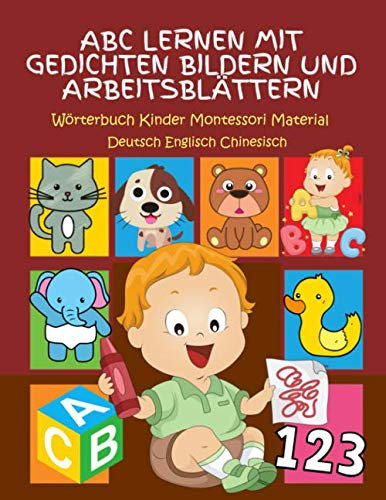 ABC Lernen Mit Gedichten Bildern Und Arbeitsblättern Wörterbuch Kinder Montessori Material Deutsch Englisch Chinesisch: Meine ersten 100 buchstaben ... flash cards bedeutungswörterbuch grundschule.