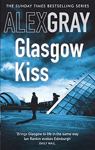 Glasgow Kiss: Book 6 in the Sunday Times bestselling series (Detective Lorimer Series) (English Edition)