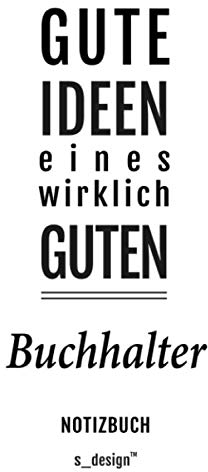 Notizbuch für Buchhalter: Originelle Geschenk-Idee [120 Seiten liniertes blanko Papier ]_