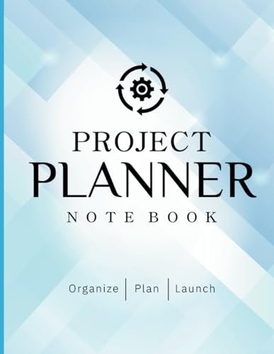 Project Planner Notebook | 8.5x11'' 110 pages for: Organize, Track & Complete Your Goals Efficiently – Perfect for Personal, Academic, or Business Projects