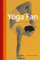Yoga Fan: Practice Guide for Everyday (English Edition)