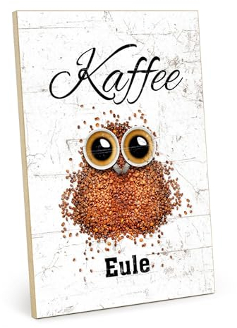TypeStoff Holzschild mit Spruch – Kaffeeeule – im Vintage-Look mit Zitat als Geschenk und Dekoration zum Thema Kaffee und Espresso - HS-01112