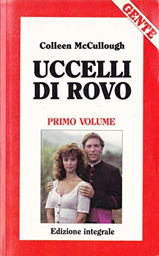UCCELLI DI ROVO primo volume