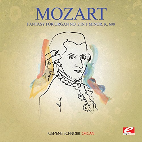 Fantasy for Organ No. 2 in F minor K. 608