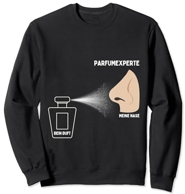 Parfümliebhaber Parfüm Parfümeur Duft Geschenk Parfüm Sweatshirt