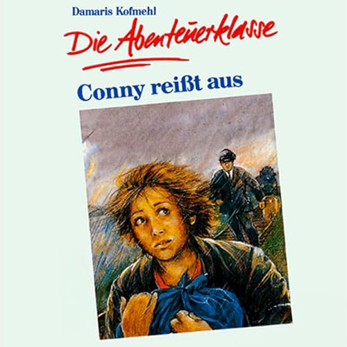 Conny reißt aus: Die Abenteuerklasse - Folge 1