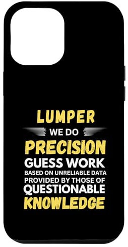 Lumper We Do Precision Guess Work Case for iPhone 12 Pro Max