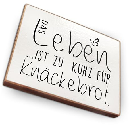 Kühlschrankmagnet mit Spruch - D - Handmade aus Buchenholz - Magnet für Kühlschrank Süß Witzig Lustig - Küchen Kühlschrank Deko 6.5cm x 5cm - Geschenk-Idee (Das Leben ist zu kurz für Knäckebrot)