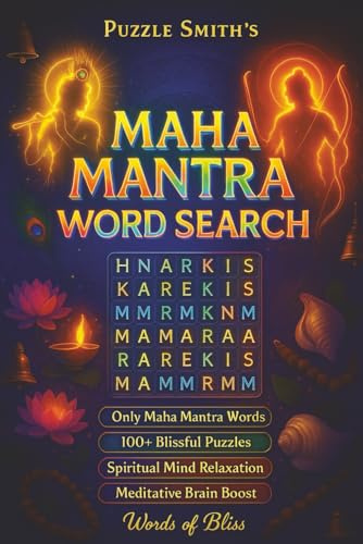 Puzzle Smith's Maha Mantra Word Search: 108 Sacred Puzzles with Only Hare Krishna Hare Rama for Devotion, Meditation, Relaxation and Joy: Start your ... and devotion while completing 2 full malas