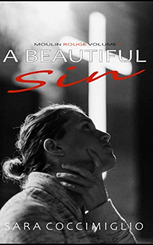 A Beautiful Sin (Moulin Rouge, Band 1)