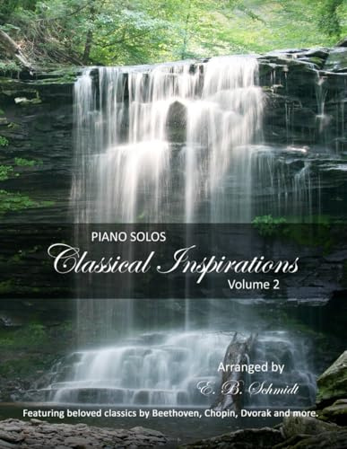 Piano Solos Classical Inspirations Volume 2: Solo arrangements for the upper intermediate or advanced piano player (Piano Solos Series)