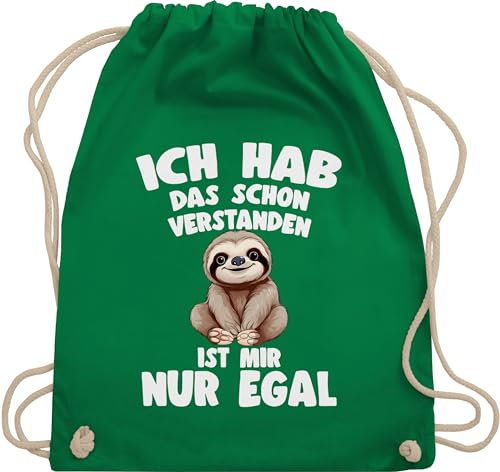Shirtracer Turnbeutel Rucksack - Taschen - Ich hab das schon verstanden ist mir nur egal I Lustiger Spruch Faultier - Unisize - Grün - lustige sprüche sloth is stoffrucksack mit es beutelrucksäcke