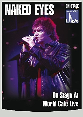 Naked Eyes - World Cafe Live [Import anglais]
