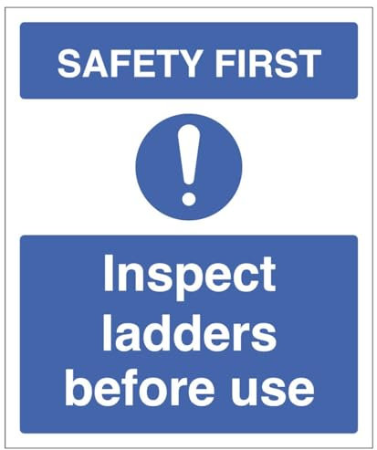 Safety first - inspect ladders before use (self adhesive vinyl safety label)