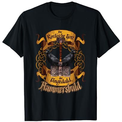 Wikinger der nordische Gott der Ungeduld Hammersbald Thor T-Shirt