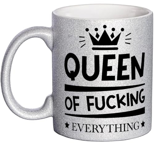 OM3® witzige Glitzertasse mit Spruch - Queen of Fucking Everything - Statement - Glitter Tasse | Keramik Becher | 11oz 325ml | Rundumdruck | Silber