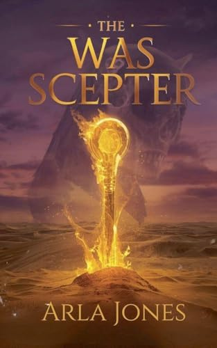 The Was Scepter (The Lost Tomb, Band 5)