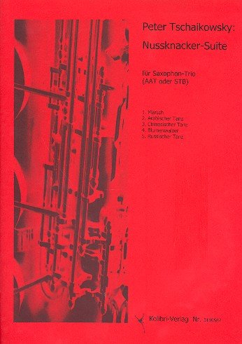 Nussknacker-Suite: für 3 Saxofone (AAT/STBar)