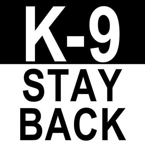 11cm Hochwertiger Auto-Aufkleber Sticker Decal Autoaufkleber Aufkleber-Folie Wetterfest K-9 Stay Back Achtung Warnung Warnig Caution Hund Welpe Canine F433