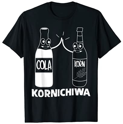 Cola und Korn - Kornichiwa T-Shirt