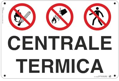 Cartello Segnaletico Centrale termica Alluminio Premium 30x20 cm – Made in Italy, Resistente Esterno, Stampa HD, Installazione Facile, Conforme Normative