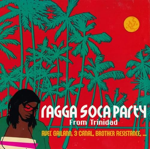 Ragga Soca Party From Trinidad
