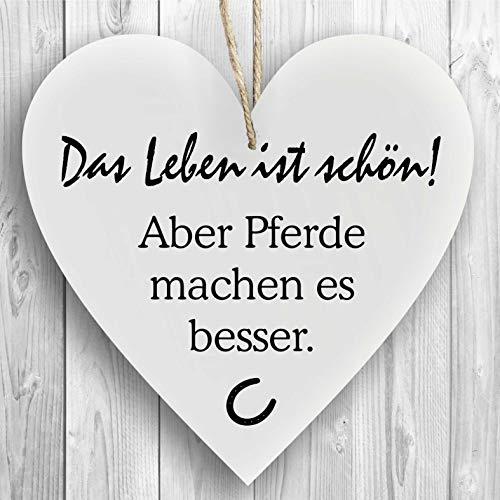 Herzschild Holzherz Holzschild 16 x 16 cm Das Leben ist schön Aber Pferde Machen es Besser weiß Dekoschild Wandschild Schild Holz Pferd Pferdeschild
