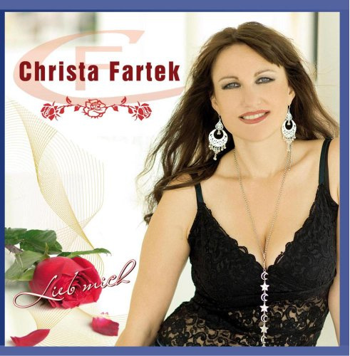 Lieb mich - Christa Fartek
