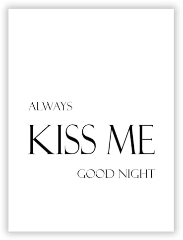 Druck-Palast Always Kiss Me Good Night - 30x40cm - Kunstdruck Poster - Schlafzimmer Wohnzimmer - Romantisch Modern Liebevoll - Hochwertiger semimatter Druck - Wanddeko ohne Rahmen für Paare Familien
