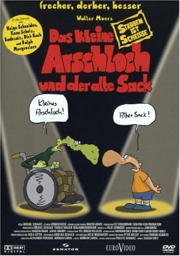 Das kleine Arschloch und der alte Sack - Sterben ist Scheisse