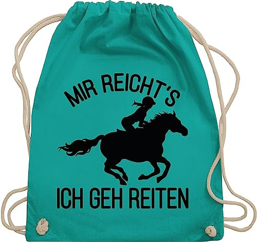 Shirtracer Turnbeutel Rucksack - Pferde - Taschen - Mir reichts ich geh reiten - Unisize - Türkis - reiterzubehör stalltasche pferd pferdeliebhaber horse juterucksäcke reitsport zubehör pferdebeutel