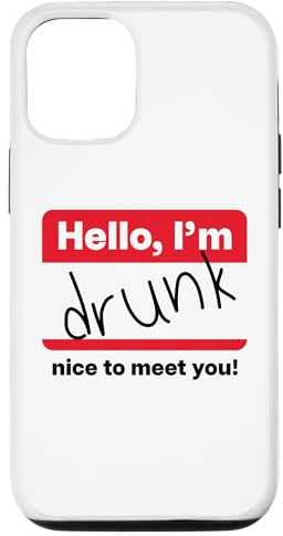 Hülle für iPhone 13 HELLO, I’M DRUNK - NICE TO MEET YOU! Hi ich bin betrunken