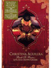 Christina Aguilera - Back to Basics: Live and Down Under
