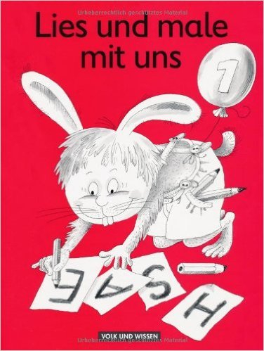 Lies und male mit uns!, neue Rechtschreibung, H.1, Ein Lese-Malheft zum Leselernbuch 'Meine Fibel' ( 1. Februar 1996 )