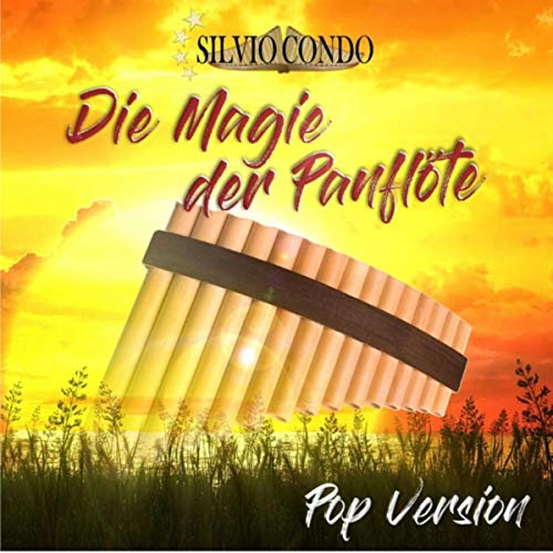 Die Magie der Panflöte (Pop Version)