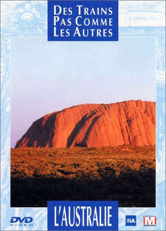 Des trains pas comme les autres : L'Australie [FR Import]
